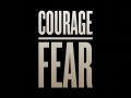 courage over fear